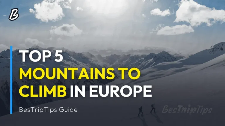 Top 5 Mountains to Climb in Europe - BesTripTips