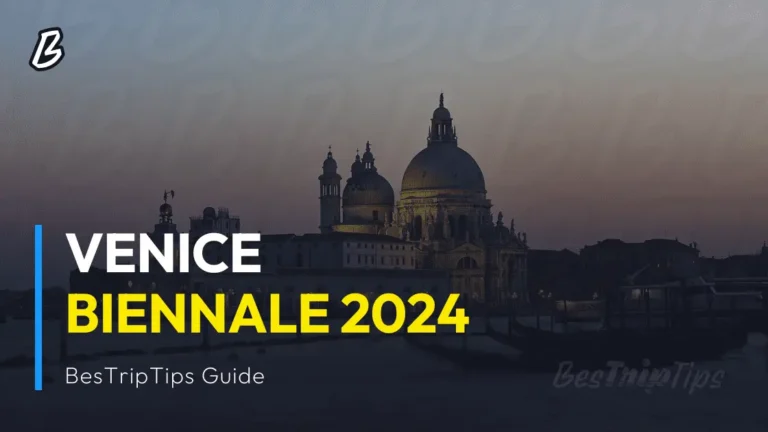 BesTripTips - Venice Biennale 2024