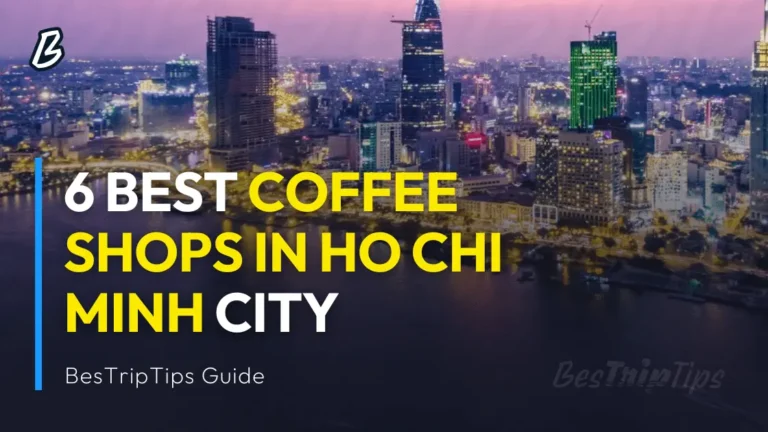 BesTripTips - 6 best coffe shops in Ho Chi Minh City